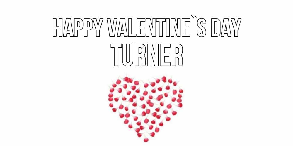 Greetings card с именем, Turner Happy Valentine`s Day сердечко для любимой Greetings with text for free download 